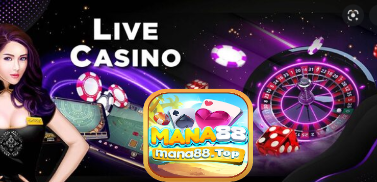 Một số ưu điểm sảnh Live Casino tại Mana88